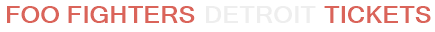 Foo Fighters Detroit Tickets